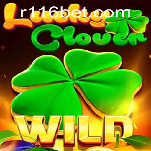 Discover the Thrills of LuckyClover on 116bet